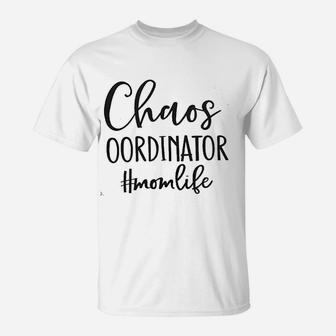 Chaos Coordinator T-Shirt | Crazezy CA