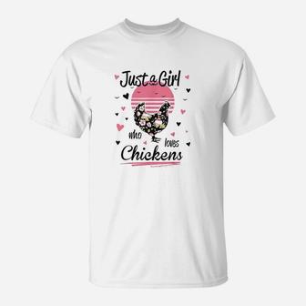 Chicken Just A Girl Who Loves Chickens T-Shirt | Crazezy AU
