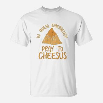 Cinco De Mayo In Queso Emergency T-Shirt | Crazezy