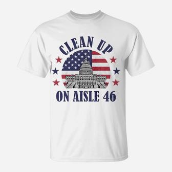 Clean Up On Aisle 46 Anti-Biden Impeach 46 Sweatshirt T-Shirt | Crazezy DE
