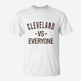Cleveland Vs Everyone T-Shirt | Crazezy