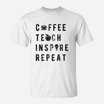 Coffee Teach Inspire Repeat T-Shirt | Crazezy