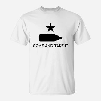 Come And Take It T-Shirt | Crazezy AU