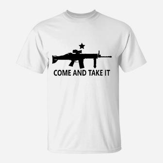 Come And Take It T-Shirt | Crazezy