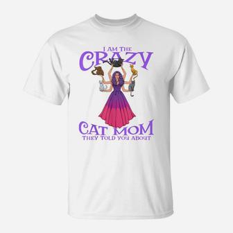 Crazy Cat Mom They Told You About Mystical Woman With Cats T-Shirt | Crazezy