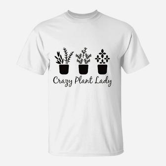 Crazy Plant Lady T-Shirt | Crazezy CA