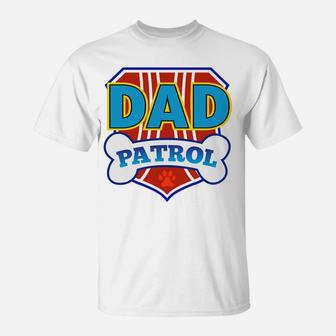 Dad Patrol Hoodie Funny Daddy Party Birthday Father T-Shirt | Crazezy