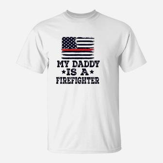 Daddy Is A Firefighter T-Shirt | Crazezy UK
