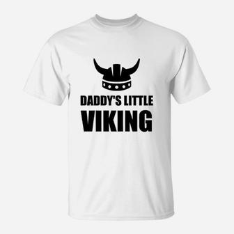 Daddys Little Viking T-Shirt | Crazezy AU