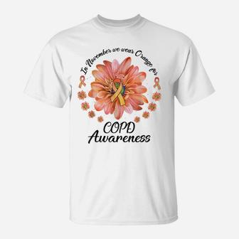 Daisy Flower In November We Wear Orange For Copd Awareness T-Shirt | Crazezy