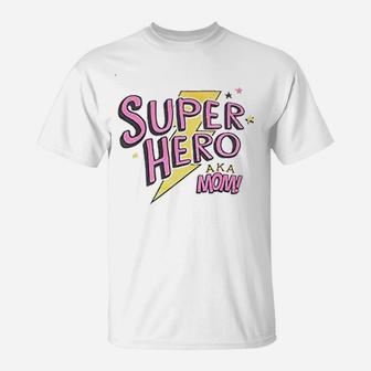 Day Super Hero Mom T-Shirt | Crazezy UK