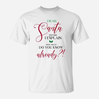 Dear Santa Before I Explain - Christmas T-Shirt | Crazezy UK
