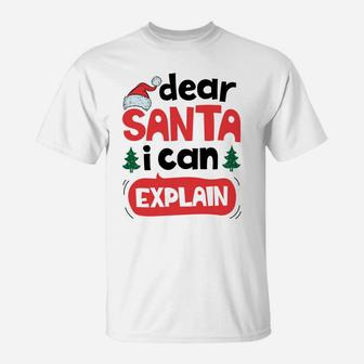 Dear Santa I Can Explain Christmas Boys Kids Girls Xmas Gift Sweatshirt T-Shirt | Crazezy