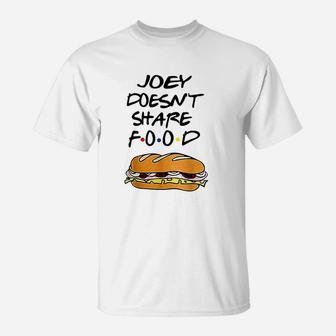 Doesnt Share Food Burgers T-Shirt | Crazezy UK