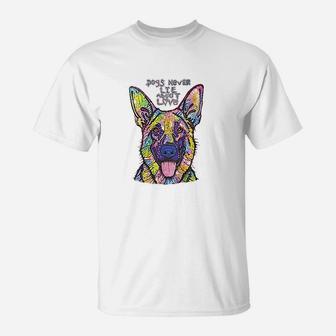 Dogs Never Lie About Love German Shepherd T-Shirt | Crazezy