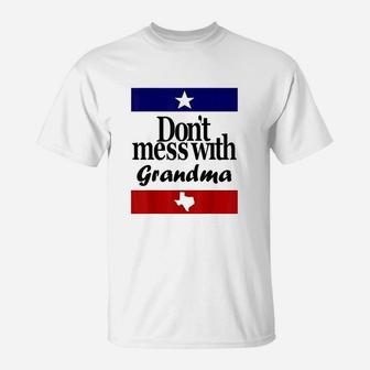 Dont Mess With Grandma T-Shirt | Crazezy
