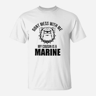 Dont Mess With Me Cousin Is A Marine Newborn Baby Boy Girl Romper T-Shirt | Crazezy