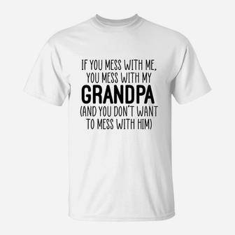 Dont Mess With My Grandpa T-Shirt | Crazezy DE