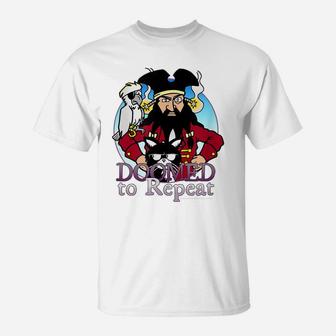 Doomed To Repeat Comic Strip Bird Cat Pirate Funny T-Shirt | Crazezy
