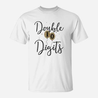 Double Digits Birthday 10Th Birthday Gift T-Shirt | Crazezy CA