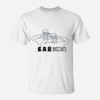 Ear Biscuits T-Shirt | Crazezy UK