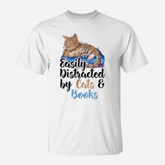 Easily Distracted By Cats And Books For Cat Lovers T-Shirt | Crazezy DE