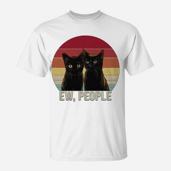 Ew People Funny Black Cats Vintage Kitten Lover Retro Womens Sweatshirt T-Shirt | Crazezy