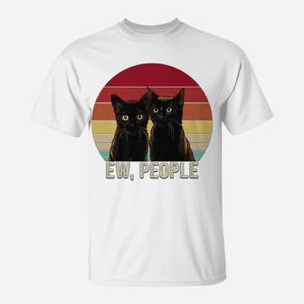 Ew People Funny Black Cats Vintage Kitten Lover Retro Womens T-Shirt | Crazezy