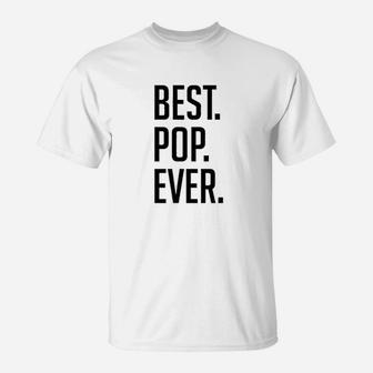 Father Day Best Pop Ever Graphic Design T-Shirt | Crazezy AU