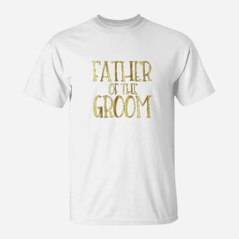 Father Of The Groom T-Shirt | Crazezy AU