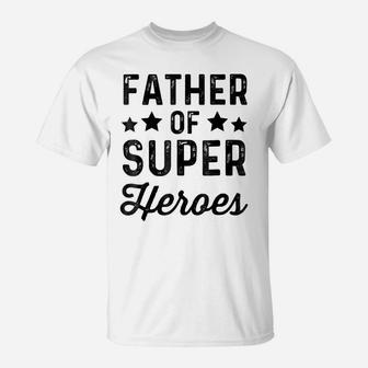 Father Super Heroes | Funny Superhero Daddy Shirt T-Shirt | Crazezy