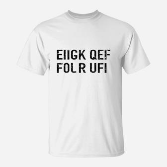 Fck Off Hidden Message Funny Gift T-Shirt | Crazezy UK