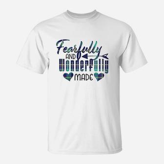 Fearfully Wonderfully Made T-Shirt | Crazezy CA