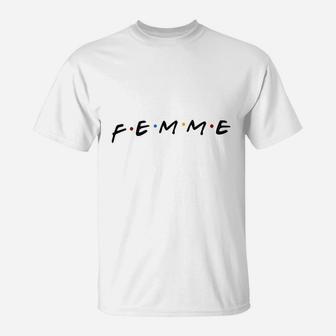 Femme Lgbtq T-Shirt | Crazezy