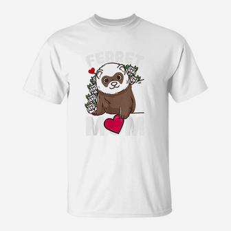 Ferret Mom T-Shirt | Crazezy UK