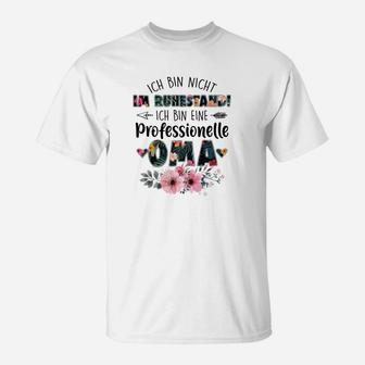 Florales Statement Damen T-Shirt Professionelle Oma – Nicht im Ruhestand - Seseable