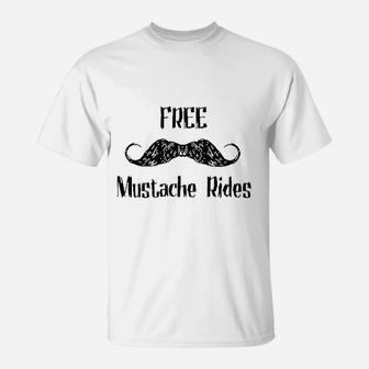 Free Mustache Rides T-Shirt | Crazezy