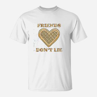 Friends Dont Lie T-Shirt | Crazezy CA