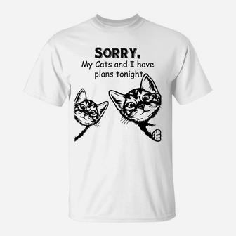 Fun Tshirt Gift Cat Lovers Sorry, My Cats And I Have Plans T-Shirt | Crazezy