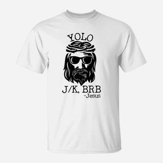 Funny Jesus Easter Yolo Jk Brb Texting T-Shirt | Crazezy