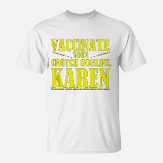 Funny Pro Karen Your Kids T-Shirt | Crazezy AU