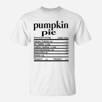 Funny Pumpkin Pie Nutrition Fact For Thanksgiving Family T-Shirt | Crazezy UK