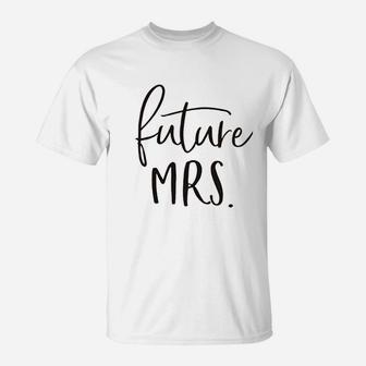 Future Mrs Women Funny Letter Printed Cute Bridal Wedding T-Shirt | Crazezy