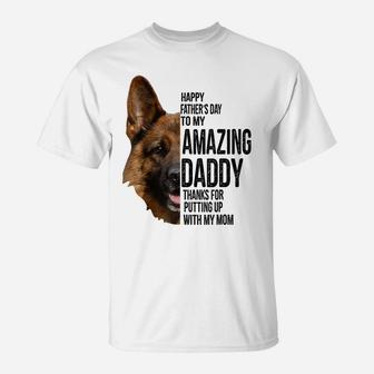 German Shepherd Dad Happy Fathers Day To My Amazing Dad Dog T-Shirt | Crazezy
