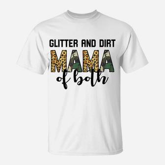 Glitter And Dirt Mom Of Both Leopard And Camo Mama Of Both T-Shirt | Crazezy AU