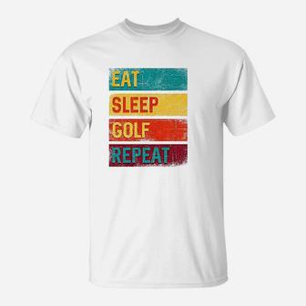 Golfing Gift Eat Sleep Golf Repeat T-Shirt | Crazezy AU