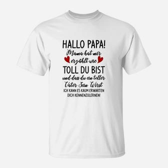 Hallo Papa Mama Hat Mir T-Shirt - Seseable