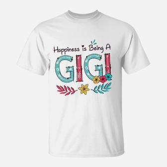 Happiness Is Being A Gigi T-Shirt | Crazezy AU