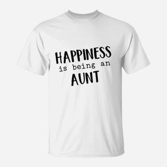 Happiness Is Being An Aunt T-Shirt | Crazezy AU