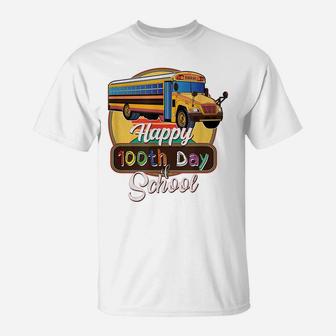 Happy 100Th Day Of School Bus Driver Gifts For Women Men T-Shirt | Crazezy